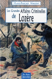 Lozere ; Grandes Affaires Criminelles