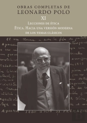 (L.P. Xi) Lecciones De Ética. Ética. Hacia Una Versión Moderna De Los Temas Clásicos
