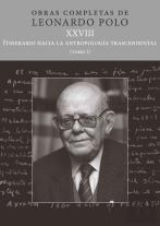 (L.P. Xxviii) Itinerario Hacia La Antropologia Trascendental