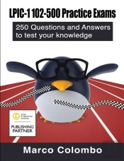Lpic-1 102-500 Practice Exams: 250 Questions And Answers To Test Your Knowledge