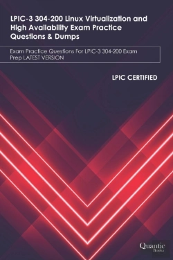 Bertrand.pt - Lpic-3 304-200 Linux Virtualization And High Availability Exam Practice Questions & Dumps
