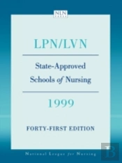 Lpn/Lvn, State-Approved Schools Of Nursing, 1999