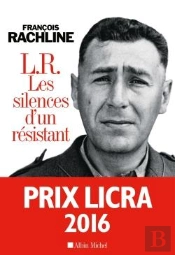 L.R. ; Le Silence D'Un Résistant