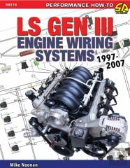 Ls Gen Iii Engine Wiring Systems 1997-2007