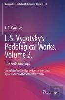 L.S. Vygotskyâ€™S Pedological Works. Volume 2.