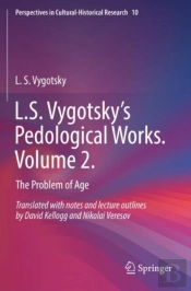 L.S. Vygotskyâ€™S Pedological Works. Volume 2.