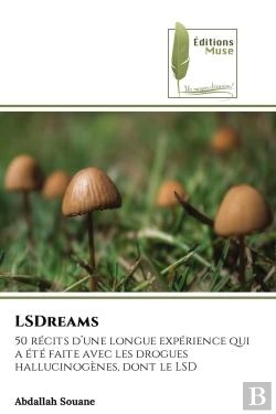 Bertrand.pt - Lsdreams - 50 Recits D'Une Longue Experience Qui A Ete Faite Avec Les Drogues Hallucinogenes, Dont L