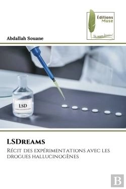 Bertrand.pt - Lsdreams - Recit Des Experimentations Avec Les Drogues Hallucinogenes