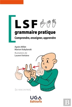 Bertrand.pt - Lsf, Grammaire Pratique : Comprendre, Enseigner, Apprendre