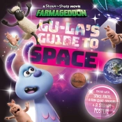 Lu-La'S Guide To Space (A Shaun The Sheep Movie: Farmageddon Official Book)