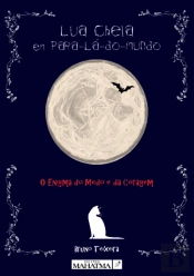Lua Cheia em Para-Lá-Do-Mundo
