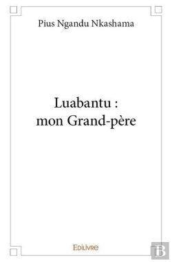 Bertrand.pt - Luabantu  Mon Grand-Pere