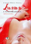 Luana - A Ninfomaníaca