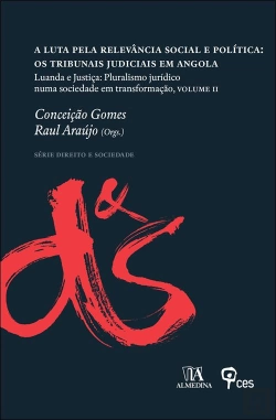 Bertrand.pt - Luanda e Justiça: Pluralismo Jurídico numa Sociedade em Transformação - Volume II