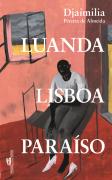 Luanda, Lisboa, Paraíso