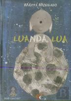 Luanda, Lua (Inclui DVD com LGP - Língua Gestual Portuguesa)