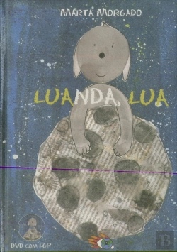 Bertrand.pt - Luanda, Lua (Inclui DVD com LGP - Língua Gestual Portuguesa)