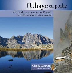 Bertrand.pt - L'Ubaye En Poche ; Clefs Visuelles Pour Se Repérer Et Découvrir Une Vallée Au Coeur Des Alpes Du Sud