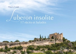Bertrand.pt - Luberon Insolite, 17 Récits Et Balades