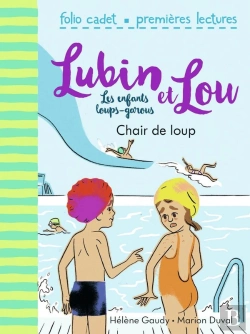 Bertrand.pt - Lubin Et Lou ; Les Enfants Loups-Garous T.9 ; Chair De Loup