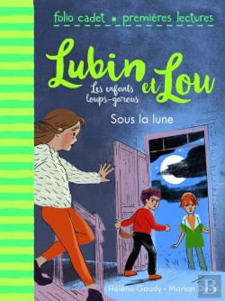 Bertrand.pt - Lubin Et Lou ; Les Enfants Loups-Garous Tome 2 : Sous La Lune