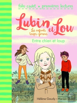 Bertrand.pt - Lubin Et Lou ; Les Enfants Loups-Garous Tome 3 : Entre Chien Et Loup