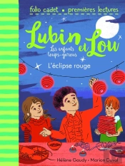 Lubin Et Lou ; Les Enfants Loups-Garous Tome 5 : L'Éclipse Rouge