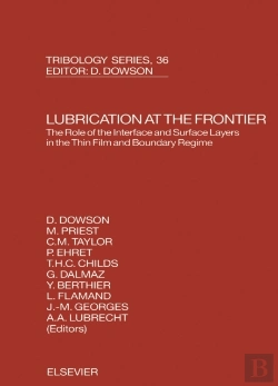 Bertrand.pt - Lubrication At The Frontier: The Role Of The Interface And Surface Layers In The Thin Film And Boundary Regime