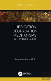 Lubrication Degradation Mechanisms