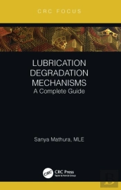 Lubrication Degradation Mechanisms