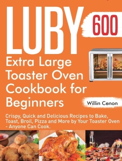 Bertrand.pt - Luby Extra Large Toaster Oven Cookbook For Beginners