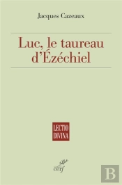 Luc, Le Taureau D'Ezéchiel