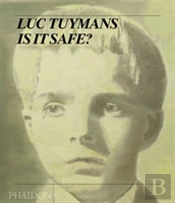Luc Tuymans: Is It Safe?