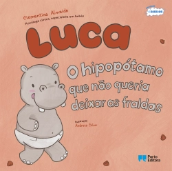 Bertrand.pt - Luca, o hipopótamo que não queria deixar as fraldas