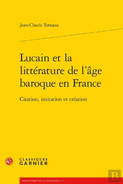 Bertrand.pt - Lucain Et La Litterature De L'Age Baroque En France - Citation, Imitation Et Cre - Citation, Imitati