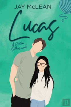 Bertrand.pt - Lucas - A Preston Brothers Novel, Book 1 (Alternate Cover)