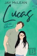 Lucas - A Preston Brothers Novel, Book 1 (Alternate Hardback Cover)