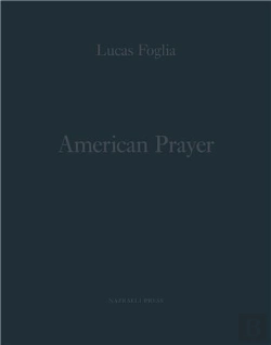 Bertrand.pt - Lucas Foglia American Prayer /Anglais