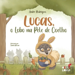 Bertrand.pt - Lucas, o Lobo na Pele de Coelho