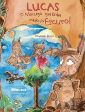 Lucas - O Morcego que Tinha Medo do Escuro