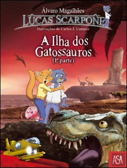 Bertrand.pt - Lucas Scarpone - A Ilha dos Gatossauros (1ª Parte)