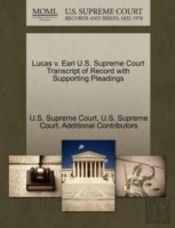 Lucas V. Earl U.S. Supreme Court Transcript Of Record With Supporting Pleadings