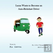 Lucas Wants To Become An Auto Rickshaw Driver
