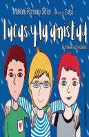 Lucas Y La Amistad