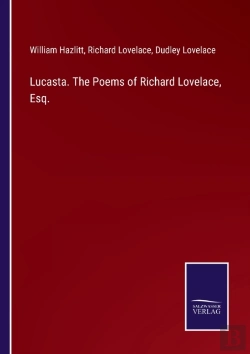 Bertrand.pt - Lucasta. The Poems Of Richard Lovelace, Esq.