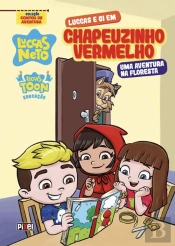 Luccas e Gi em Chapeuzinho Vermelho