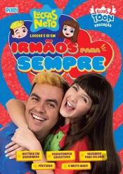 Luccas e Gi em Irmãos para Sempre