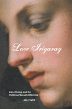 Bertrand.pt - Luce Irigaray: Lips, Kissing And The Politics Of Sexual Difference