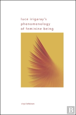 Bertrand.pt - Luce Irigaray'S Phenomenology Of Feminine Being