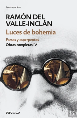 Bertrand.pt - Luces De Bohemia. Farsas Y Esperpentos (Obras Completas Valle-Inclán 4)